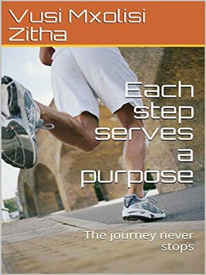 cover image of Each Step Serves a Purpose